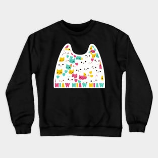 Cat Love: Cat Miaw and Cute Cat Design Crewneck Sweatshirt